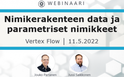 Webinaari: Vertex Flow – Nimikerakenteen data ja parametriset nimikkeet 11.5.2022