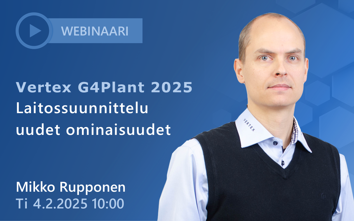 Vertex G4Plant 2025 Uudet ominaisuudet Webinaari