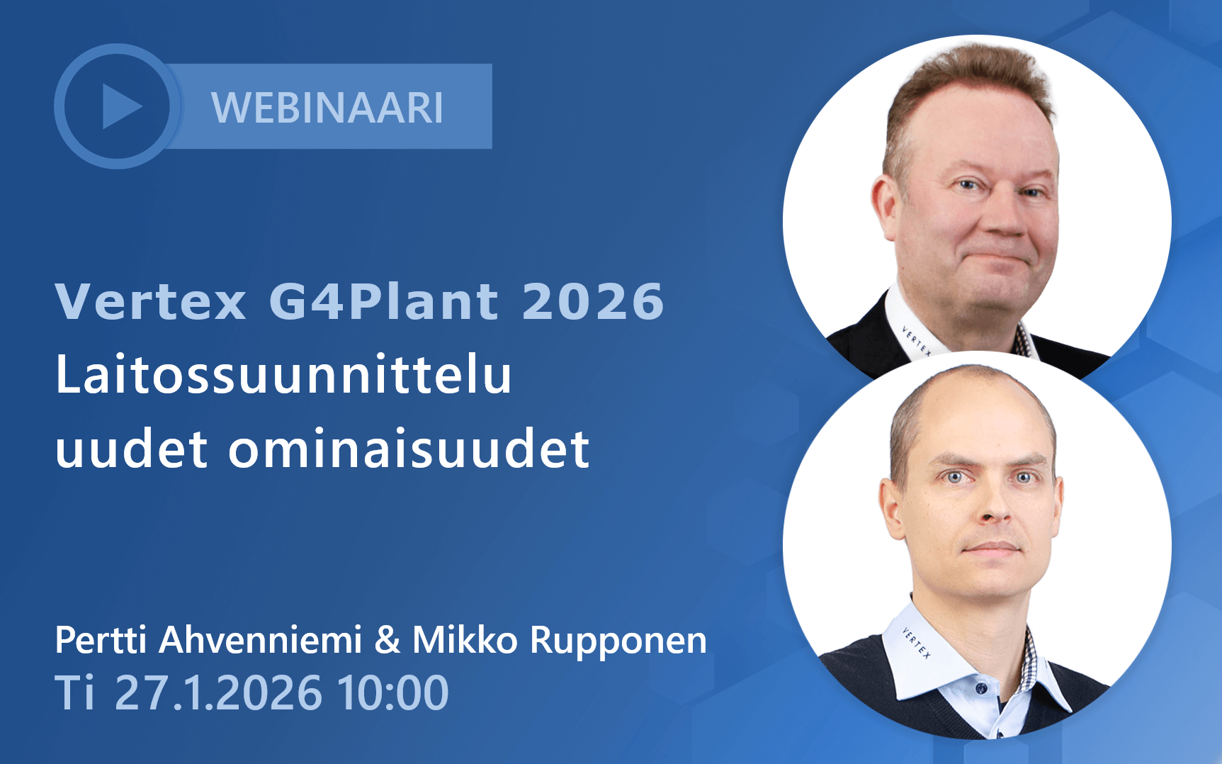 Vertex G4Plant 2025 Uudet ominaisuudet Webinaari