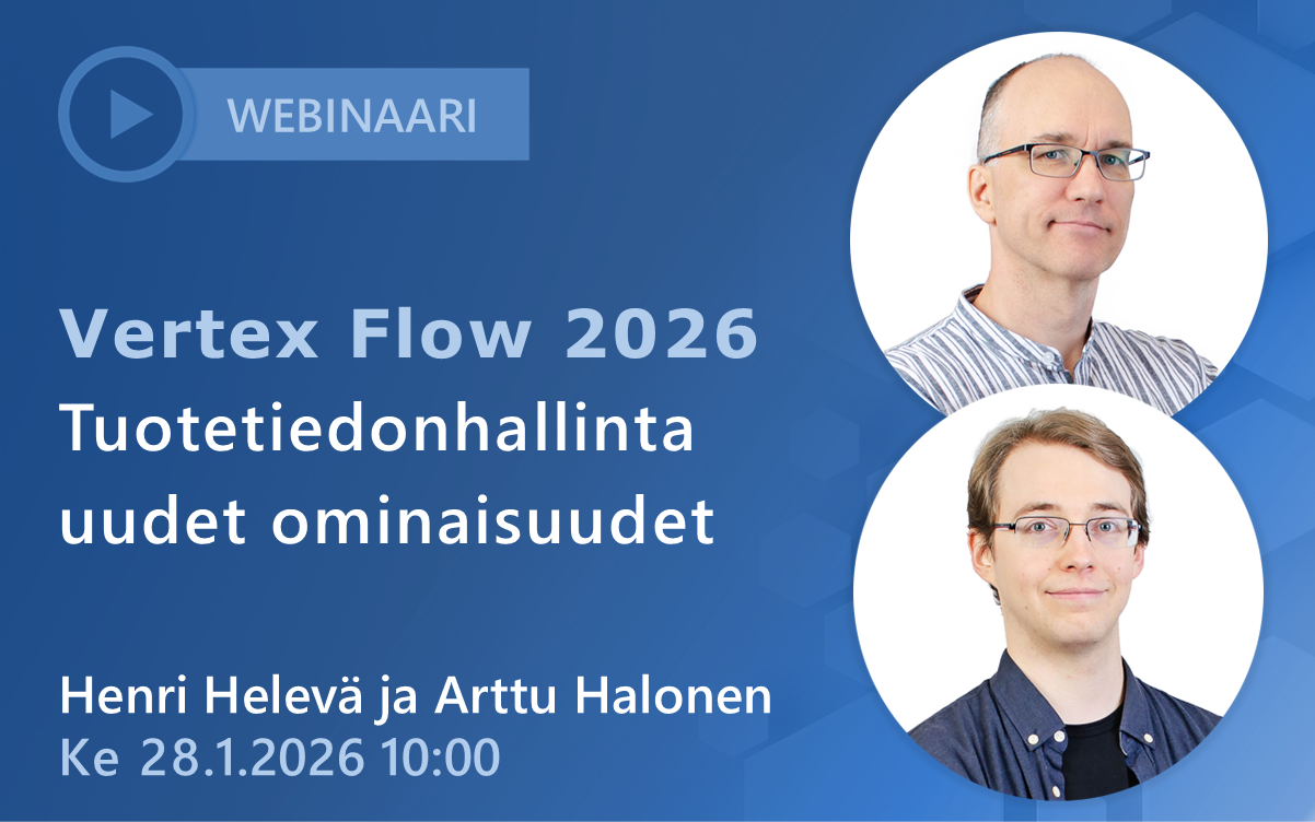 Vertex Flow 2025 Uudet ominaisuudet Webinaari