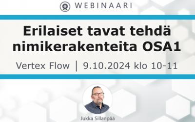 Webinaari: Erilaiset tavat tehdä nimikerakenteita Vertex Flow’ssa OSA1 ke 9.10.2024