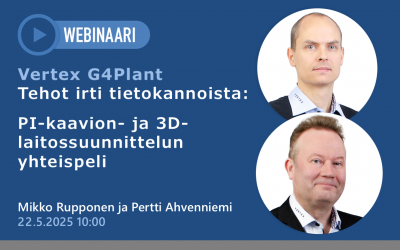 Webinaari: Tehot irti tietokannoista: PI-kaavion- ja 3D- laitossuunnittelun yhteispeli